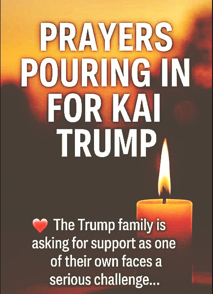 PRAYERS FOR KAI, The Heartbreaking Hospital Photos That Have the Trump Family Asking for Silence