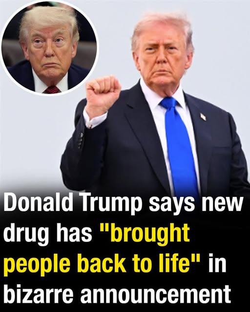 TRUMP CLAIMS SECRET GOVERNMENT DRUG CAN RESURRECT THE DEAD AND THE WORLD IS IN TOTAL SHOCK
