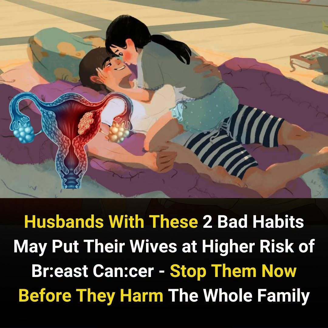 SHOCKING HEALTH WARNING: Two Everyday Habits Your Husband Has Right Now Could Be Secretly Setting You Up for Breast Cancer!
