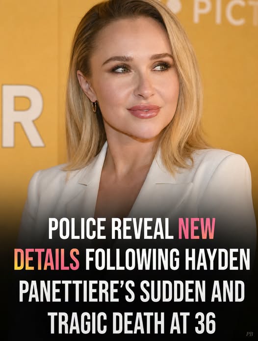 Police reveal new details following Hayden Panettiere’s sudden death at 36