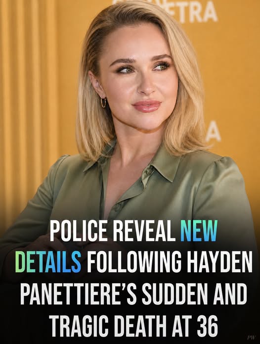 Police reveal new details following Hayden Panettiere’s sudden death at 36